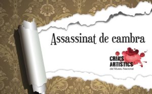 Vamosdeexpo Exposiciones Barcelona Assassinat de cambra MNAC Elevart